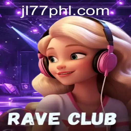 RaveClub: Dive into the Electrifying World of JL77.BET's Newest Game